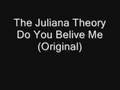 The Juliana Theory Do You Belive Me (Original ...