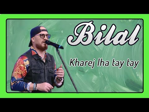 Cheb Bilal - Kharej Lha Tay Tay