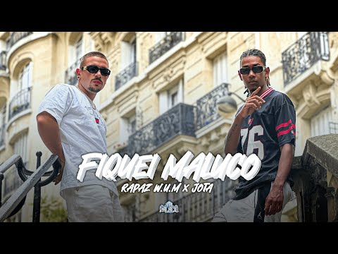 Rapaz W.U.M x JOTAZC - Fiquei Maluco (Video Oficial)
