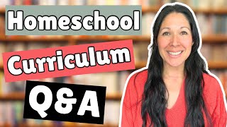 Homeschool Curriculum Q&A || Curriculum Comparisons, Favourites & Reviews