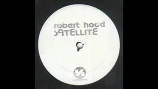 Robert Hood - Satellite (1998)