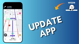 How to Update Waze App 2025?