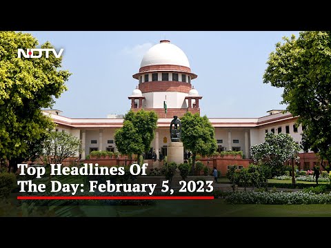 Top Headlines Of The Day: February 5, 2023