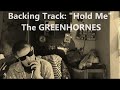 The GREENHORNES sing "HOLD ME" (1999) + Xavier Kool Boy (harmonica)