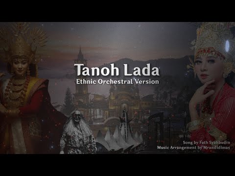 Tanoh Lada Ethnic Orchestral Version | Lagu Daerah Lampung | Epic Cinematic Music