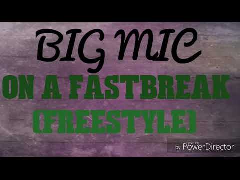 BIG MIC ON A FASTBREAK (PRODUCED BY WALT FLIZZNEY