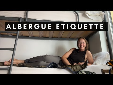 Albergues on the Camino: Dos and Don’ts