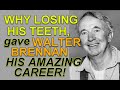 Why losing his teeth, gave WALTER BRENNAN his AMAZING career!