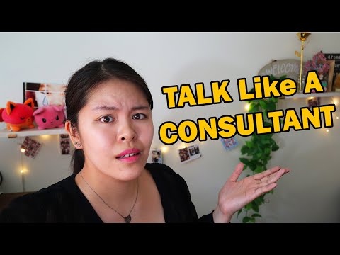 CONSULTING 101: Speak Like a Consultant!