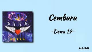 Download lagu Dewa 19 - Cemburu | Lirik Lagu mp3