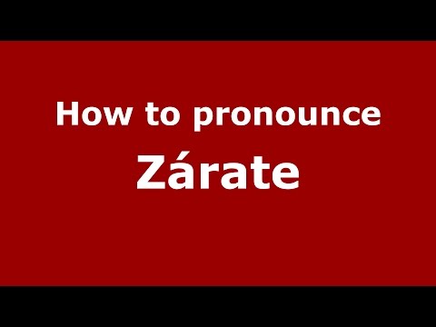How to pronounce Zárate