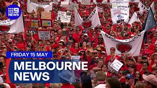 9News Melbourne | Friday May 15 | Full Episode
