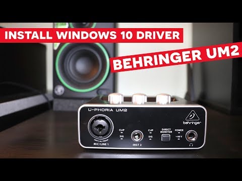 Behringer UM2 Setup Driver on Windows 10 [Step by Step]