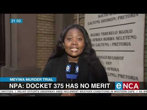 Meyiwa Murder Trial NPA Docket 375 has no merit