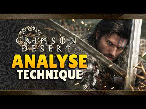 NOUVEAUX DÉTAILS TECHNIQUES avec GAMEPLAY EXCLUSIF sur CRIMSON DESERT !