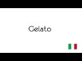 How to Pronounce Gelato in Italian