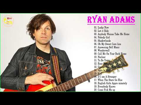 Ryan Adams Greatest Hits - The Best Of Ryan Adams