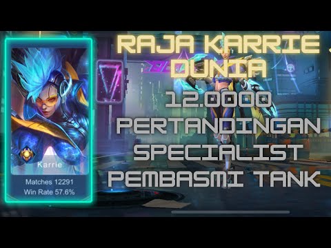 RAJA KARRIE DUNIA 12.000 MATCH TANK SAMPAI GA ADA HARGA DIRI DIBUATNYA-MOBILE LEGEND #mobilelegends