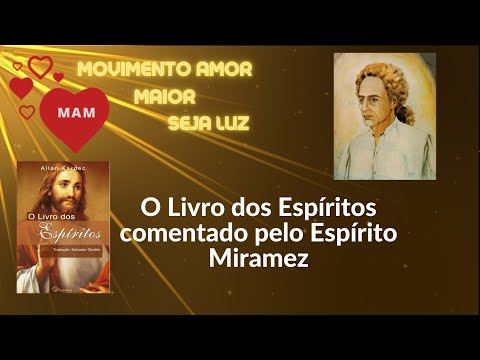 QUESTÃO 26 - O LIVRO DOS ESPÍRITOS - comentado pelo Espírito Miramez