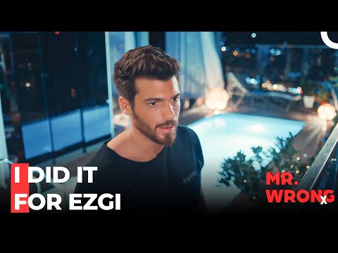Ozgur Is Deep in Thoughts About Ezgi  - Mr. Wrong