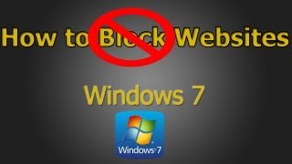 How to Block/Unblock Websites on Windows 7 and 8 (HD)