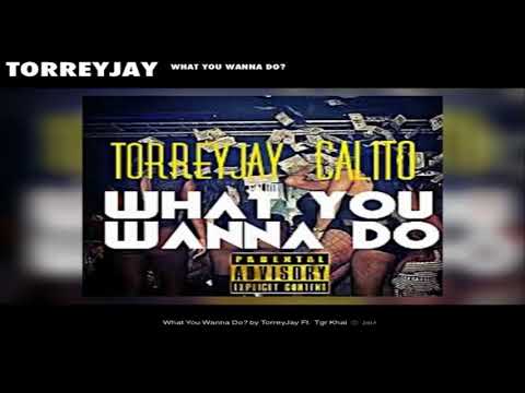 TORREYJAY - WHAT U WANNA DO ? FT. TGR KHAI