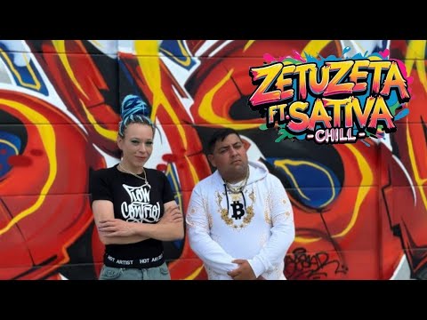 ZetUZetA x Sativa - CHILL