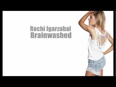 Rocio Igarzabal - Brainwashed +  Letra