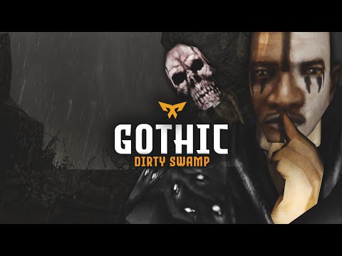 「 Gothic 2 」Dirty Swamp