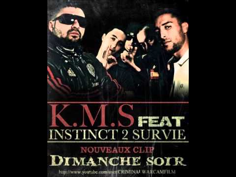 K.M.S feat Instinct 2 Survie - L'union fait la force