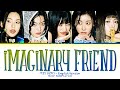 ITZY Imaginary Friend English Ver Lyrics Color Coded Lyrics