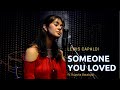 The Musical Valley | Someone You Loved ( Lewis Capaldi) | Cover | ft. Rupsha Batabyal