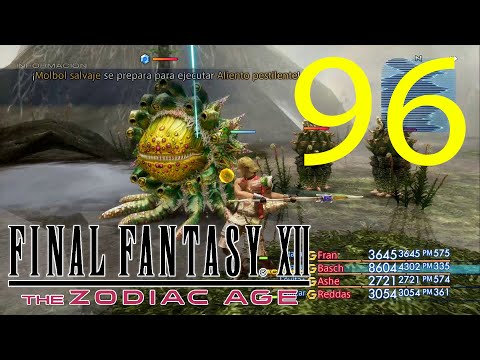 Guia Final Fantasy XII The Zodiac Age (100%) - CAP 96 - Escoria Molbol Salvaje