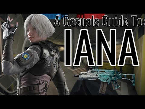 A Casual's Guide to Iana | Rainbow 6 Siege