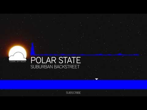 [Chill][Chill Hop] Polar State - Suburban Backstreet