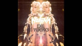 Kesha- Die Young (Lyrics)