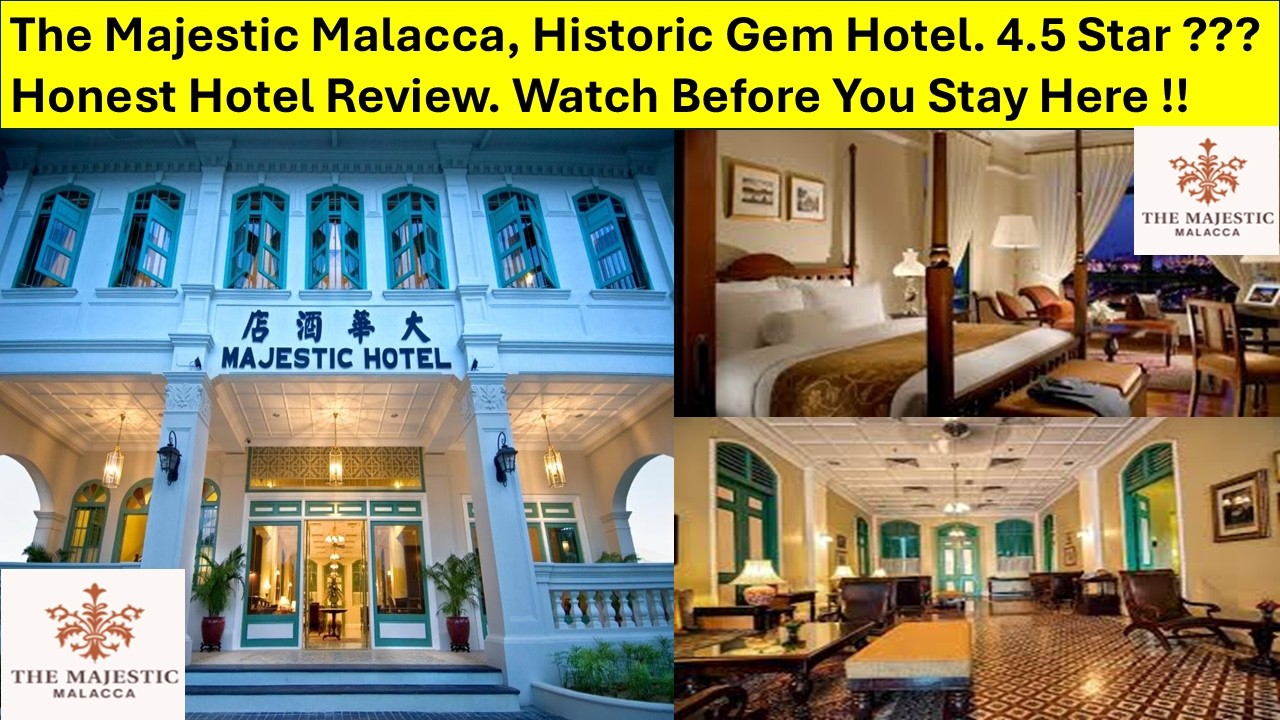 The Majestic Malacca, Honest Hotel Review. Watch Before You Stay! A 4.5 Star SLH Hotel? Malaysia