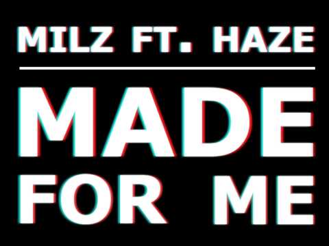 Milz'Milan feat. Haze - Made For Me