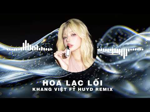 Hoa Lạc Lối Remix - Khang Việt ft AM Remix | Làn khói trắng đưa em về với biển xanh