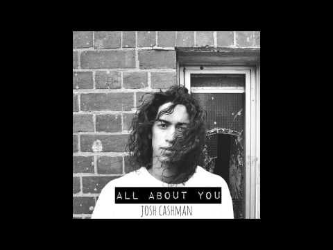 All About You (Official Audio) - JOSH CASHMAN