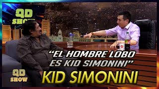 &quot;El Hombre lobo es Kid Simonini&quot; - Kid Simonini