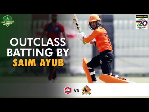 Outclass Batting By Saim Ayub | Northern vs Sindh | Match 3 | National T20 2022 | PCB | MS2T