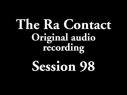 The Ra Contact - Original audio recording - Session 98