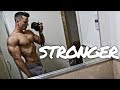STRONGER - Aesthetics Motivation