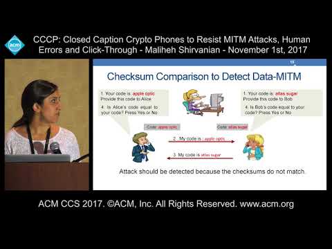 ACM CCS 2017 - CCCP: Closed Caption Crypto Phones to Resist MITM Attacks [...] - Maliheh Shirvanian