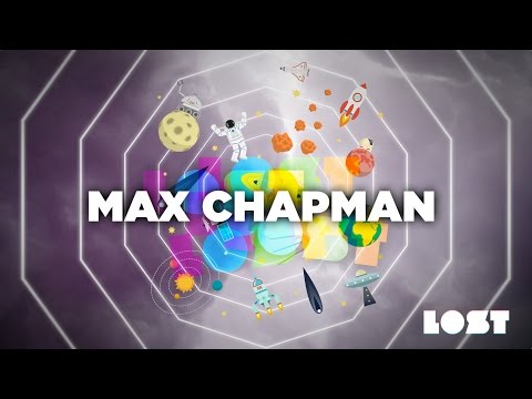 LOST.... with Max Chapman - FEB 13 @ VS Versus