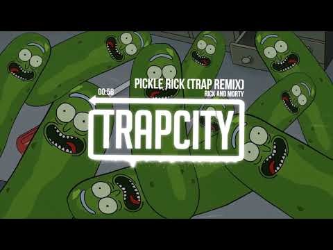 Rick and Morty - Pickle Rick (Trap Remix)