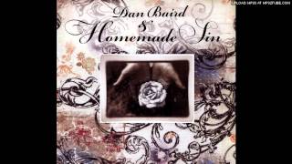 Dan Baird - Damn thing to be done