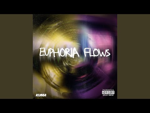 EUPHORIA FLOWS