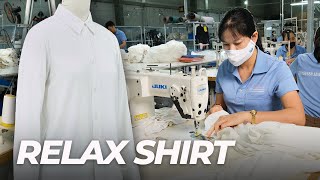 Professional Process of Mass Manufacturing Relax Shirts in Vietnam Fac